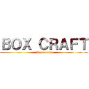ＢＯＸ ＣＲＡＦＴ (Papercraft)