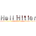 Ｈｅｉｌ Ｈｉｔｌｅｒ (Heil Hitler)
