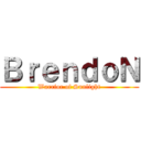 ＢｒｅｎｄｏＮ (Warrior of Sunlight)