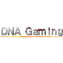 ＤＮＡ Ｇａｍｉｎｇ (RichBoii Productions)