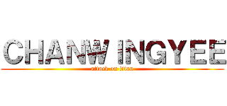 ＣＨＡＮＷＩＮＧＹＥＥ (attack on titan)