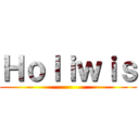 Ｈｏｌｉｗｉｓ ()
