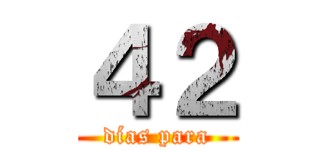 ４２ (días para)