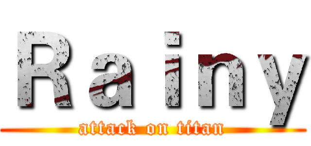 Ｒａｉｎｙ (attack on titan)