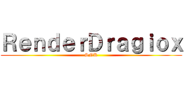 ＲｅｎｄｅｒＤｒａｇｉｏｘ (SNK)