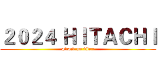 ２０２４ ＨＩＴＡＣＨＩ (attack on titan)