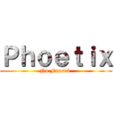 Ｐｈｏｅｔｉｘ (No Fansub )