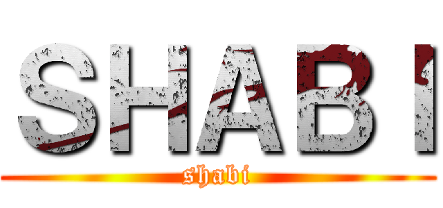 ＳＨＡＢＩ (shabi)