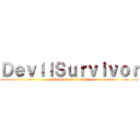 ＤｅｖｉｌＳｕｒｖｉｖｏｒ (Motorcade on forum)