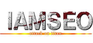 ＩＡＭＳＥＯ (attack on titan)