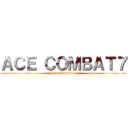 ＡＣＥ ＣＯＭＢＡＴ７ (Skies Unknown)