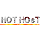 ＨＯＴ ＨＯｓＴ (THC.)