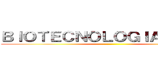 ＢＩＯＴＥＣＮＯＬＯＧＩＡ ＲＯＪＡ ()