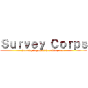 Ｓｕｒｖｅｙ Ｃｏｒｐｓ (Scouting Legion of the militery force)