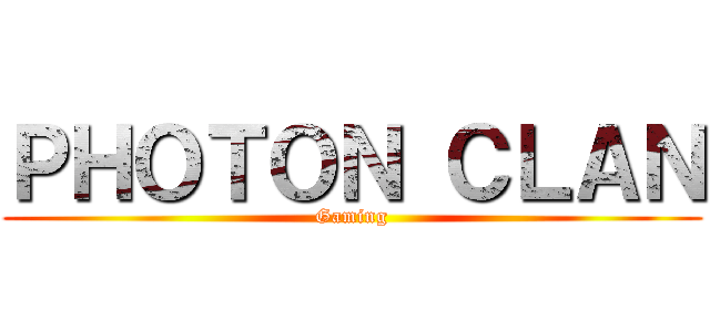 ＰＨＯＴＯＮ ＣＬＡＮ (Gaming)