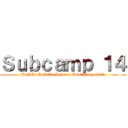 Ｓｕｂｃａｍｐ １４ (BeNTe CuAtRu Science Boot Camp 2023)