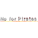 Ｎｏ ｆｏｒ Ｐｉｒａｔｅｓ！ (Respect Data Protection Act!)