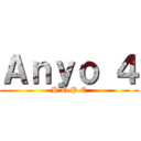 Ａｎｙｏ ４ (H.O.P.E)