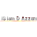 ＩＳｌａｍ Ｄ Ａｚｚａｍ ()