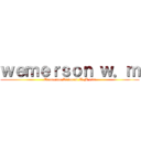 ｗｅｍｅｒｓｏｎ ｗ．ｍ (Wemerson Reimond W.M 157)