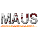 ＭＡＵＳ (Panzerkampfwagen VIII )