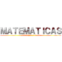 ＭＡＴＥＭＡＴＩＣＡＳ (MARIANA F. G. 4A)