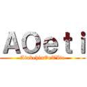 ＡＯｅｔｉ (AtakehinOeTIte)