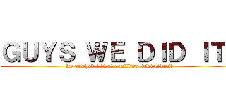ＧＵＹＳ ＷＥ ＤＩＤ ＩＴ！ (we reached 1/4 of a million subscribers!)