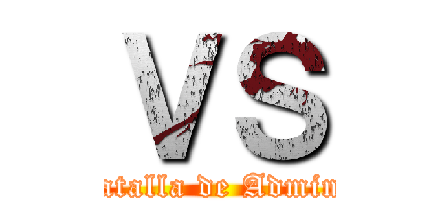 ＶＳ (Batalla de Admins)