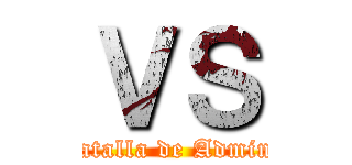 ＶＳ (Batalla de Admins)