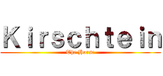 Ｋｉｒｓｃｈｔｅｉｎ (The Horse)