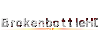 ＢｒｏｋｅｎｂｏｔｔｌｅＨＤ (GRIM)