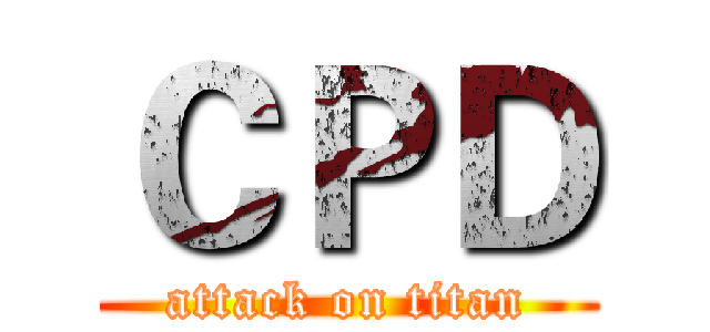 ＣＰＤ (attack on titan)