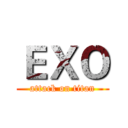 ＥＸＯ (attack on titan)