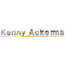 Ｋｅｎｎｙ Ａｃｋｅｒｍａｎ (Kenny Ackerman)