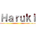 Ｈａｒｕｋｉ ()