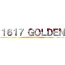 １６１７ ＧＯＬＤＥＮ (1617 GOLDEN )