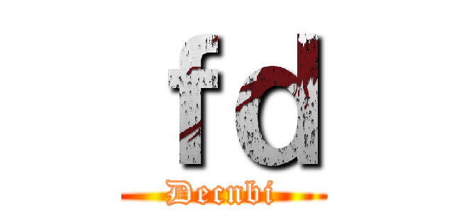 ｆｄ (Decnbi)