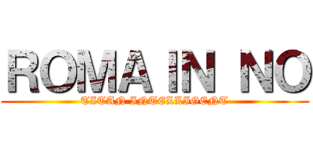 ＲＯＭＡＩＮ ＮＯ (TITAN INTELLIGENT)