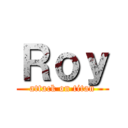 Ｒｏｙ (attack on titan)
