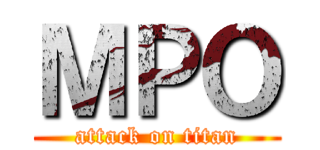 ＭＰＯ (attack on titan)