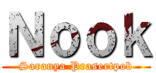 Ｎｏｏｋ (Saranya Prasertpob)