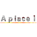 Ａ ｐｌａｃｅ ｉ  (want to visit)