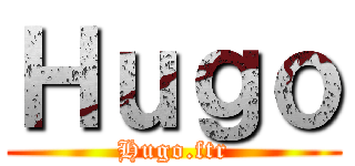 Ｈｕｇｏ (Hugo.ftr)