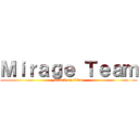 Ｍｉｒａｇｅ Ｔｅａｍ (attack on titan)