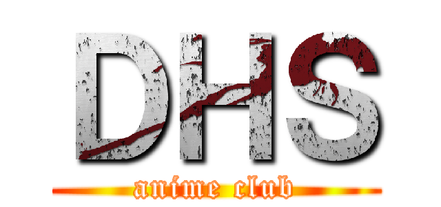 ＤＨＳ (anime club)