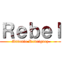Ｒｅｂｅｌ (Antonio Rodriguez)