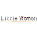 Ｌｉｔｔｌｅ Ｗｏｍｅｎ (Harvest Time)