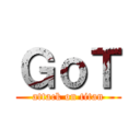 ＧｏＴ (attack on titan)