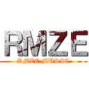 ＲＭＺＥ (RMZE MUSIC)